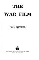 Cover of: The war film. by Ivan Butler