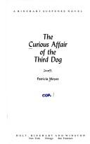 Cover of: The curious affair of the third dog. by Patricia Moyes