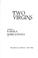 Cover of: Two virgins