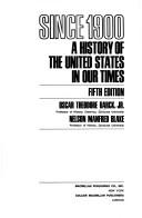 Cover of: Since 1900: a history of the United States in our times