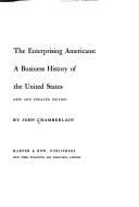 Cover of: The enterprising Americans: a business history of the United States. by Chamberlain, John