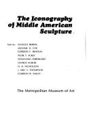 Cover of: The Iconography of Middle American sculpture. | 