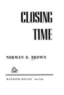 Closing time by Norman Oliver Brown