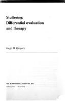 Cover of: Stuttering: differential evaluation and therapy by Hugo H. Gregory