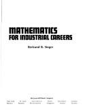 Cover of: Mathematics for industrial careers by Bertrand B. Singer