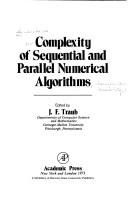 Cover of: Complexity of sequential and parallel numerical algorithms: [proceedings]