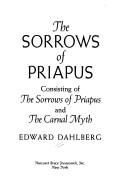 The sorrows of Priapus by Edward Dahlberg