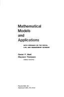 Mathematical models and applications by Daniel P. Maki
