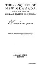 Cover of: The conquest of New Granada by R. B. Cunninghame Graham
