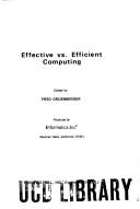 Cover of: Effective vs. efficient computing. by Edited by Fred Gruenberger.