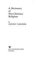 Cover of: A dictionary of non-Christian religions