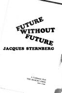Cover of: Future without future.