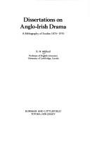 Cover of: Dissertations on Anglo-Irish drama; a bibliography of studies, 1870-1970