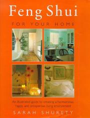 Cover of: Feng Shui for Your Home: Creating a Harmonious, Happy and Prosperous Living Environment