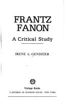 Frantz Fanon by Irene L. Gendzier