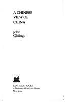 Cover of: A Chinese view of China. by Gittings, John.