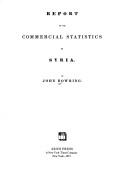 Cover of: Report on the commercial statistics of Syria. | Bowring, John Sir