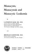 Cover of: Monocytes, monocytosis, and monocytic leukemia