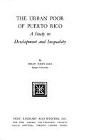 Cover of: The urban poor of Puerto Rico: a study in development and inequality.