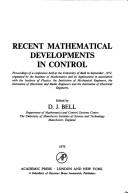 Cover of: Recent mathematical developments in control by Edited by D. J. Bell.