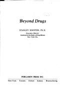 Cover of: Beyond drugs. by Stanley Einstein