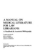Cover of: A manual on medical literature for law librarians: a handbook & annotated bibliography.