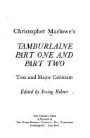 Cover of: Christopher Marlowe's Tamburlaine, part one and part two by Christopher Marlowe