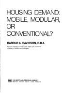 Housing demand: mobile, modular, or conventional? by Harold A. Davidson