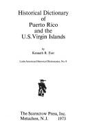 Cover of: Historical dictionary of Puerto Rico and the U.S. Virgin Islands by Kenneth R. Farr