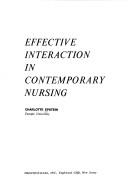 Cover of: Effective interaction in contemporary nursing.