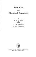Front cover of Social class and educational opportunity by J. E. Floud