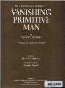 Cover of: The Horizon book of vanishing primitive man by Timothy Severin