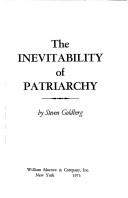 Cover of: The inevitability of patriarchy. by Goldberg, Steven, Goldberg, Steven