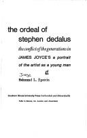 Cover of: The ordeal of Stephen Dedalus: the conflict of the generations in James Joyce's A portrait of the artist as a young man