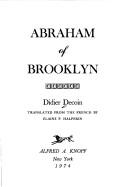 Cover of: Abraham of Brooklyn. by Didier Decoin