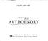 Cover of: Art foundry.