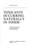 Cover of: Toxicants occurring naturally in foods. by 