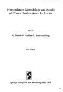Cover of: Nomenclature, methodology and results of clinical trials in acute leukemias.