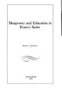 Cover of: Manpower and education in Franco Spain