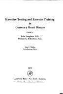 Cover of: Exercise testing and exercise training in coronary heart disease.