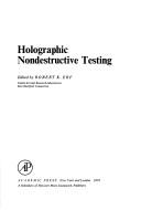 Holographic nondestructive testing by Robert K. Erf