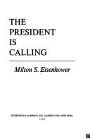 The President is calling by Milton Stover Eisenhower