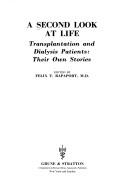 Cover of: A Second look at life: transplantation and dialysis patients: their own stories.