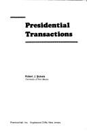 Cover of: Presidential transactions