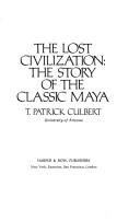 Cover of: The lost civilization: the story of the classic Maya