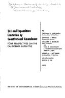 Cover of: Tax and expenditure limitation by constitutional amendment: four perspectives on the California initiative