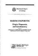 Cover of: Marine evaporites:  origin, diagenesis, and geochemistry. Edited by Douglas W. Kirkland and R. Evans