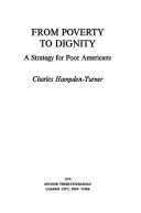 Cover of: From poverty to dignity: a strategy for poor Americans.