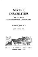 Cover of: Severe disabilities: social and rehabilitation approaches.
