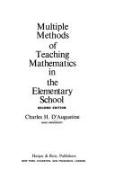 Cover of: Multiple methods of teaching mathematics in the elementary school